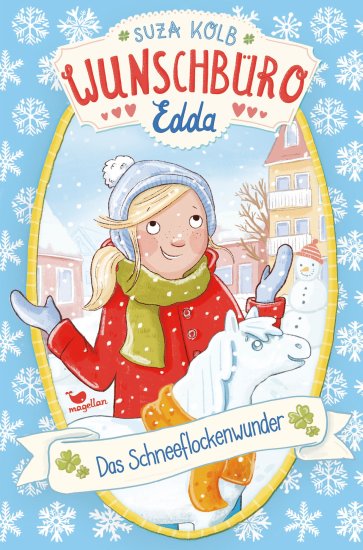 Wunschbüro Edda - Band 6: Das Schneeflockenwunder